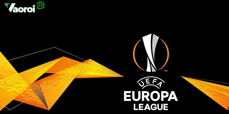 Giới thiệu Giải UEFA Europa League chi tiết 2024