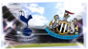 Nhận định Newcastle vs Tottenham