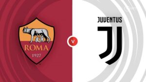 Trận đấu giữa Roma vs Juventus