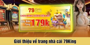 Giới thiệu về trang nhà cái 79King